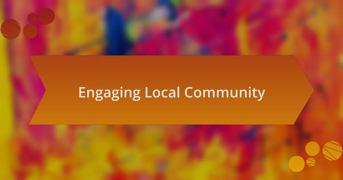 Engaging Local Community