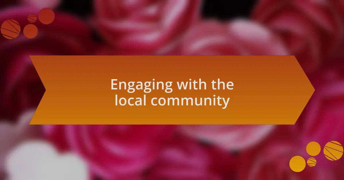 Engaging with the local community