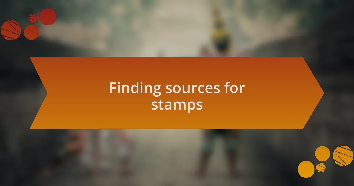 Finding sources for stamps