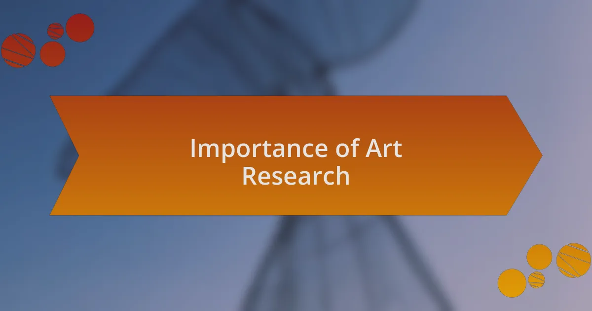 Importance of Art Research