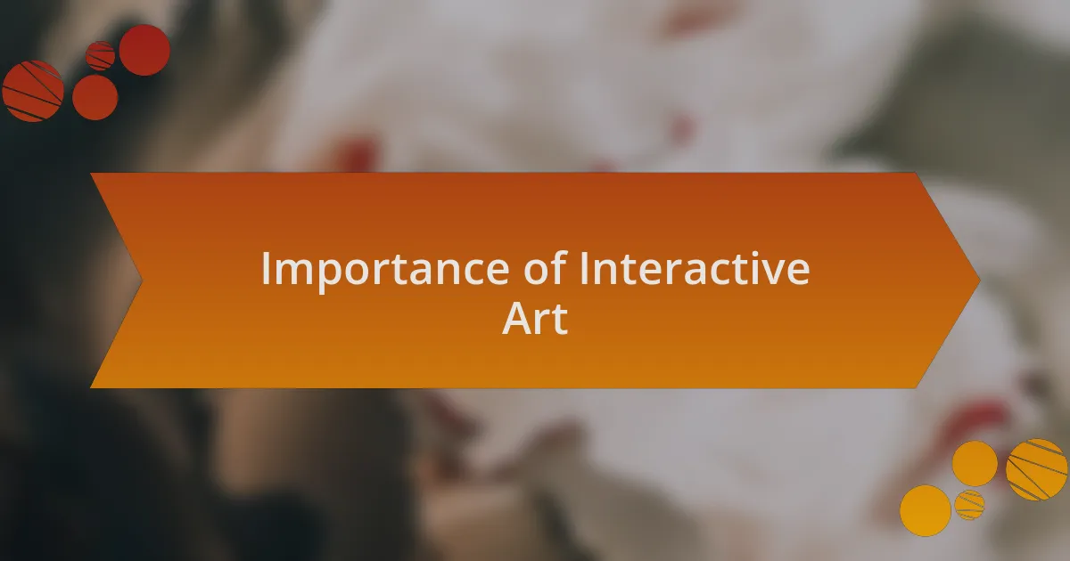 Importance of Interactive Art