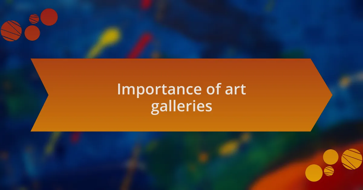 Importance of art galleries
