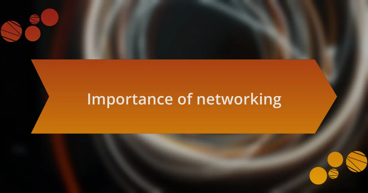 Importance of networking