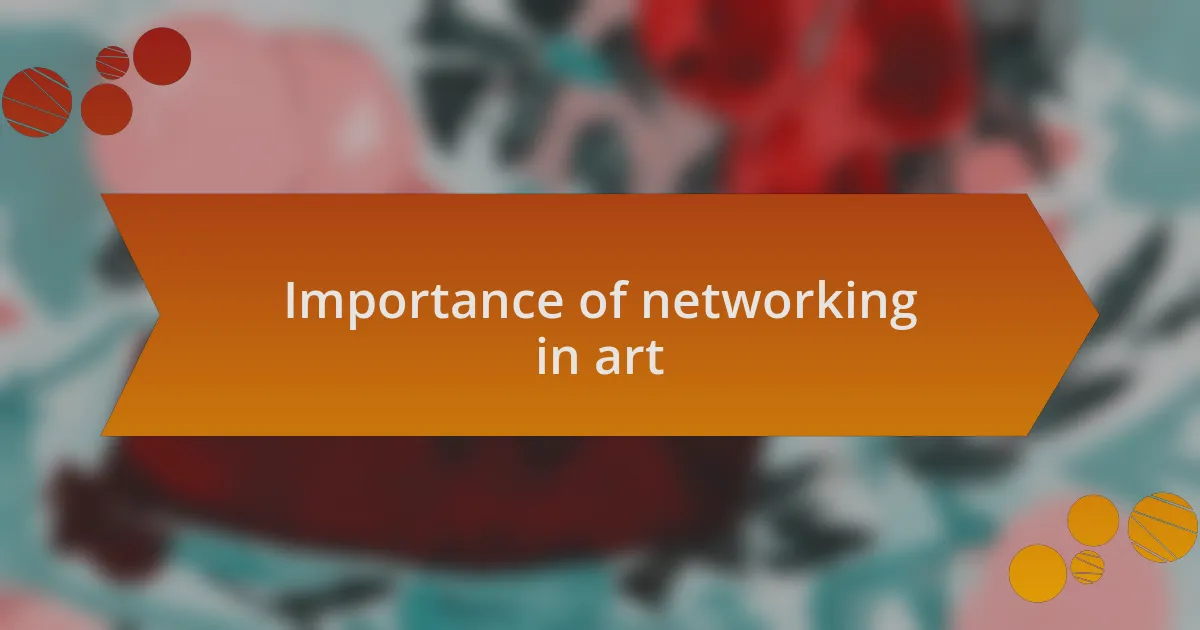 Importance of networking in art