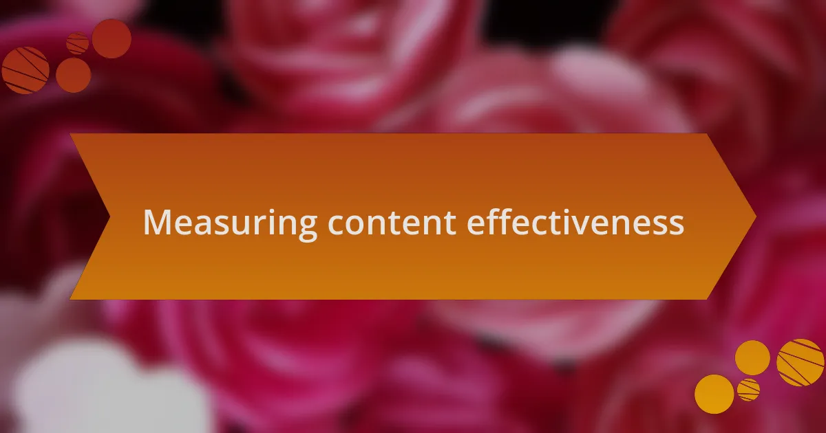 Measuring content effectiveness