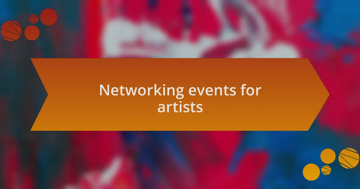 Networking events for artists
