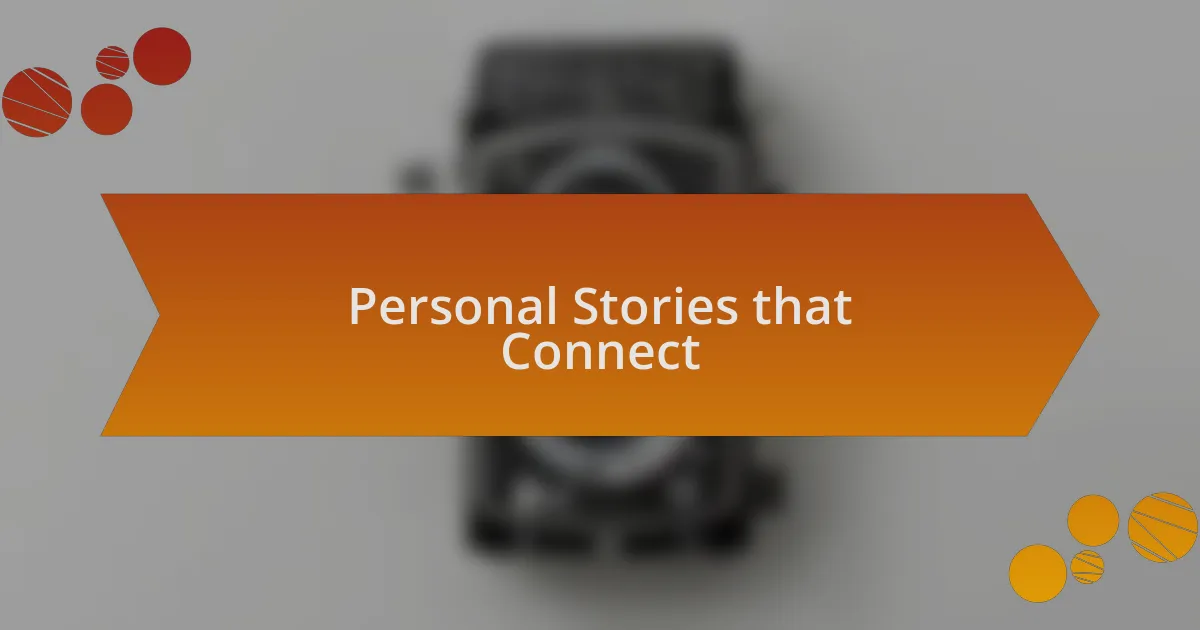Personal Stories that Connect