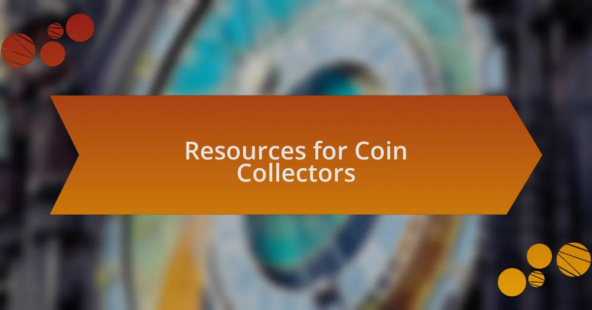 Resources for Coin Collectors