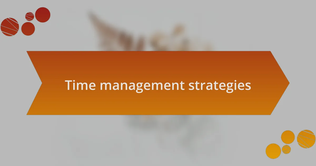 Time management strategies