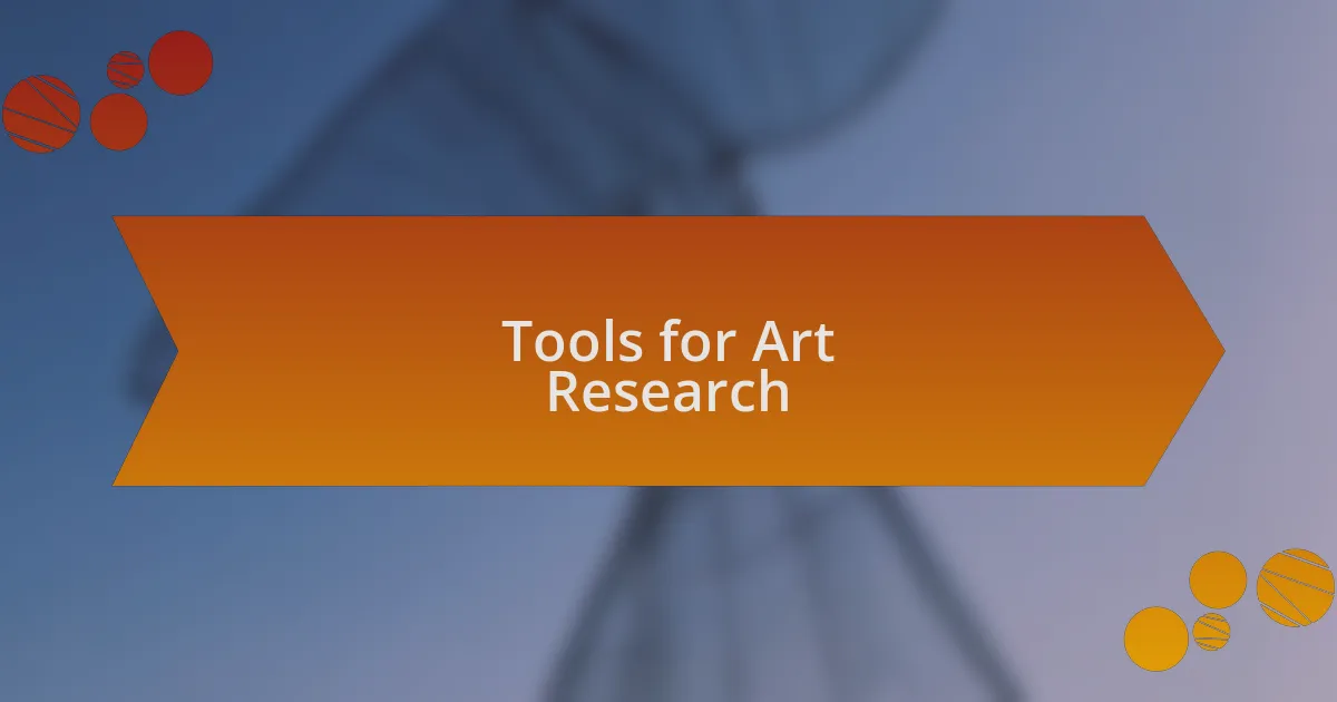 Tools for Art Research