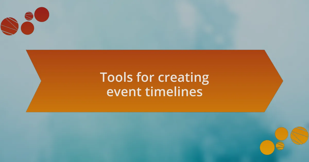 Tools for creating event timelines
