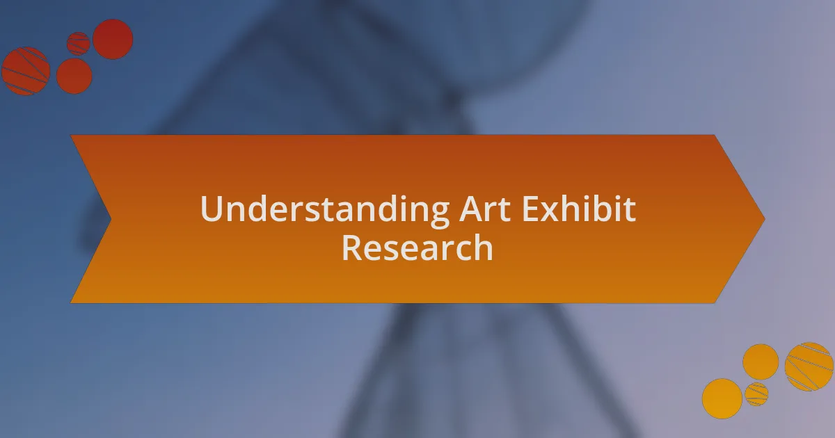 Understanding Art Exhibit Research