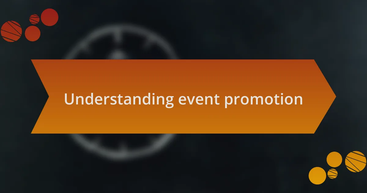 Understanding event promotion