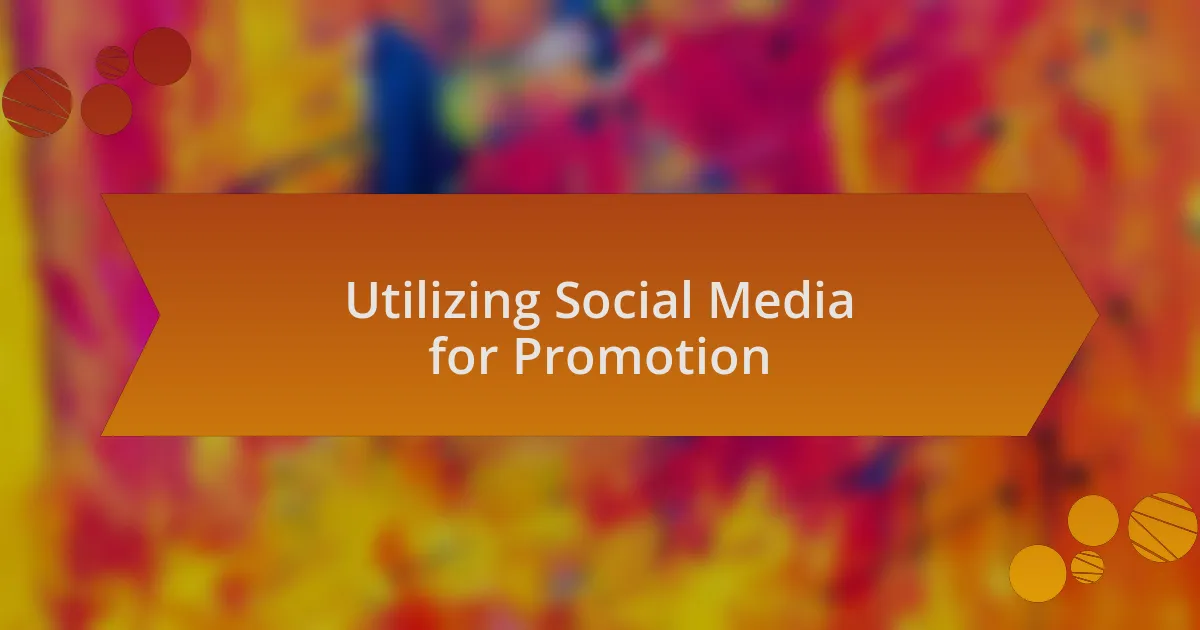 Utilizing Social Media for Promotion